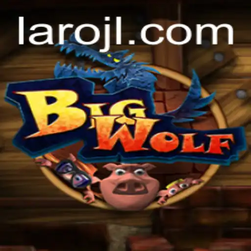 Exploring the Intricacies of BigWolf: A New Gaming Sensation by Laro.CC