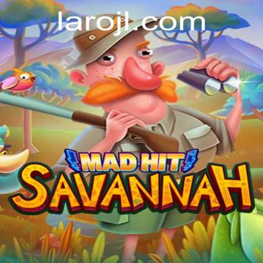 Exploring the Thrills of MadHitSavannah: A New Gaming Adventure