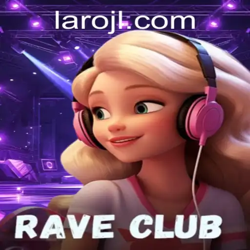 Dive into RaveClub: The Ultimate Gaming Experience with Laro.CC